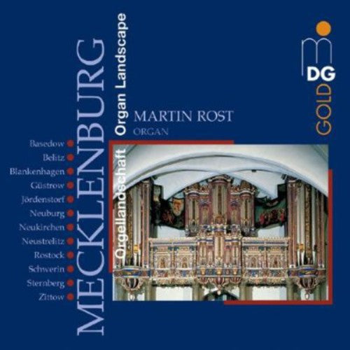 Martin Rost - Mecklenburg: Organ Landscape