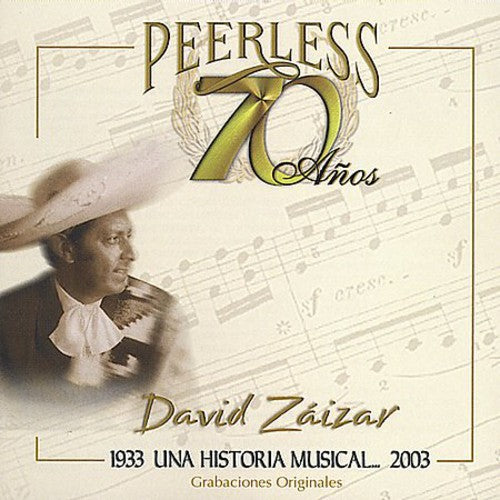 David Zaizar - 70 Anos Peerless Una Historia Musical