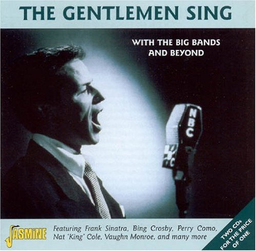 Gentlemen Sing with the Big Bands & More/ Var - Gentlemen Sing-With the Big Bands & Beyond