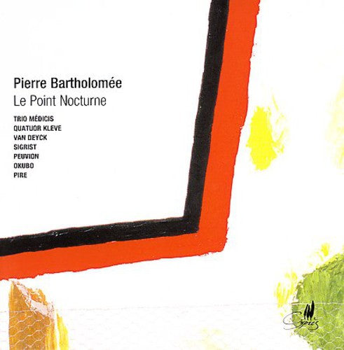 Bartholomee/ Van Deyck/ Sigrist/ Medici Trio - Point Nocturne