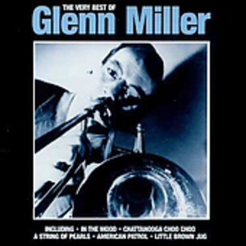 Glenn Miller - Very Best of Glenn Miller