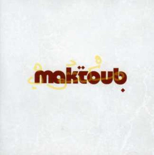 Maktoub - Maktoub