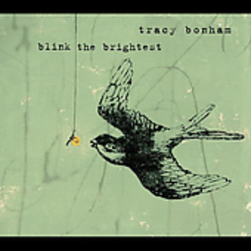 Tracy Bonham - Bonham, Tracy : Blink the Brightest