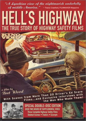 Hell's Highway: The True Story of Highway Safety Films