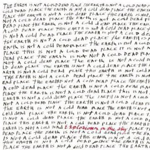 Explosions in the Sky - The Earth Is Not A Cold Dead Place