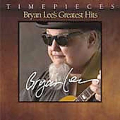 Bryan Lee - Bryan Lee's Greatest Hits