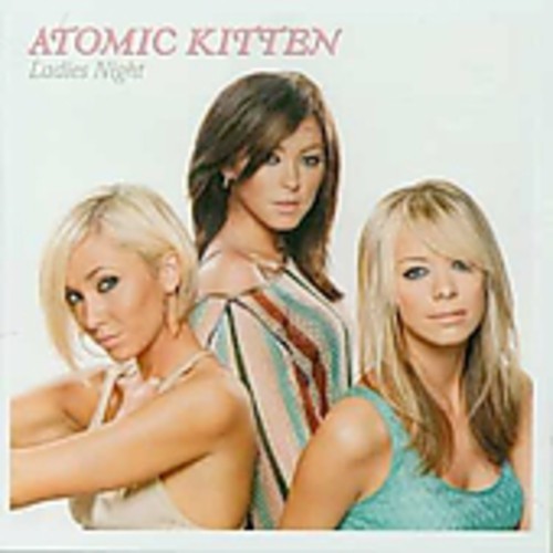 Atomic Kitten - Ladies Night