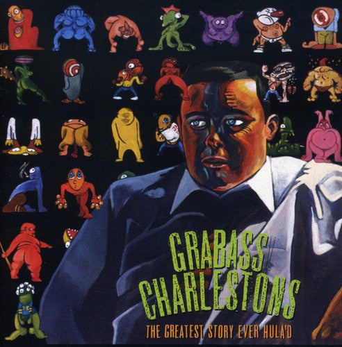 Grabass Charlestons - Greatest Story Ever Hula'd