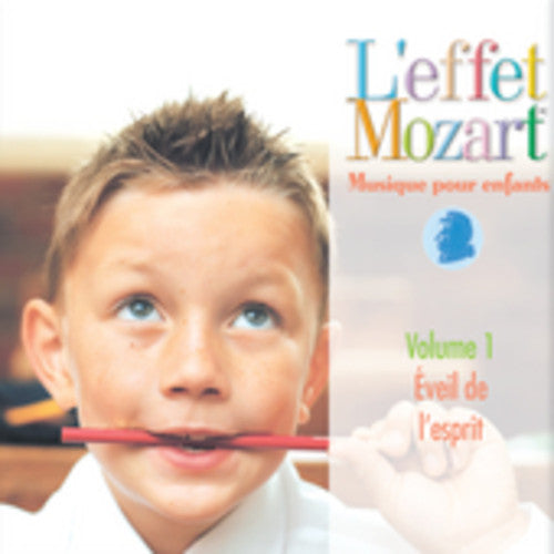 L'Effet/ Mozart/ Campbell - Musique Pour Enfants 1: Eveil de L'esprit