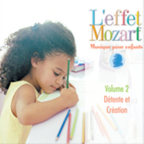 L'Effet/ Mozart/ Campbell - Musique Pour Enfants 2: Detente Et Creation