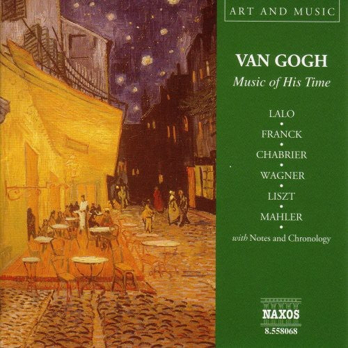 Van Gogh: Music of His Time/ Various - Van Gogh: Music of His Time / Various