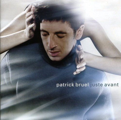 Patrick Bruel - Justie Avant