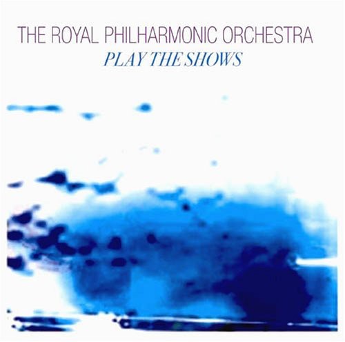 Rpo ( Royal Philharmonic Orchestra ) - Play the Shows 1