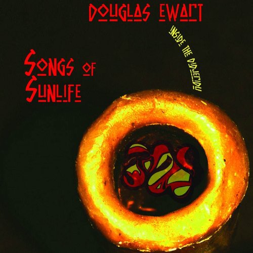 Douglas Ewart - Songs of Sunlife: Inside the Didgeridu