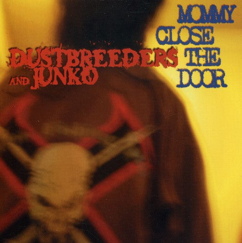 Dustbreeders & Junko - Mommy Close the Door