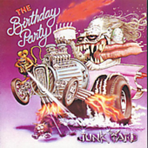 Birthday Party - Junkyard