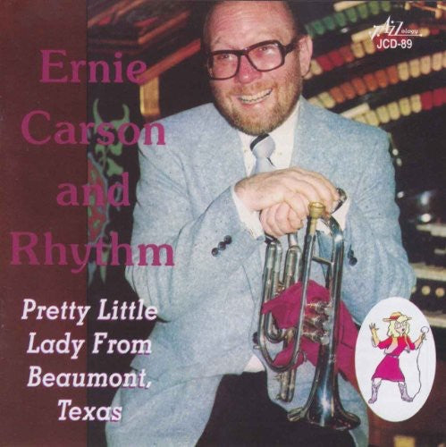 Ernie Carson & Rhythm - Pretty Little Lady From Beaumont, Texas