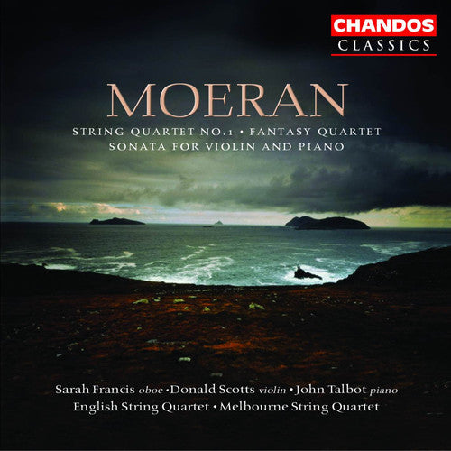 Moeran/ Scotts/ Talbot/ Melbourne String Quart - Violin Sonata in E minor / String Quartet A minor