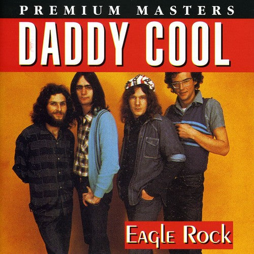 Daddy Cool - Eagle Rock