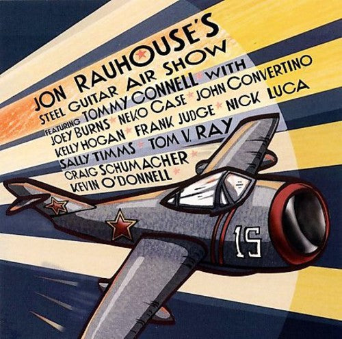 Jon Rauhouse - Rauhouse, Jon : Steel Guitar Air Show