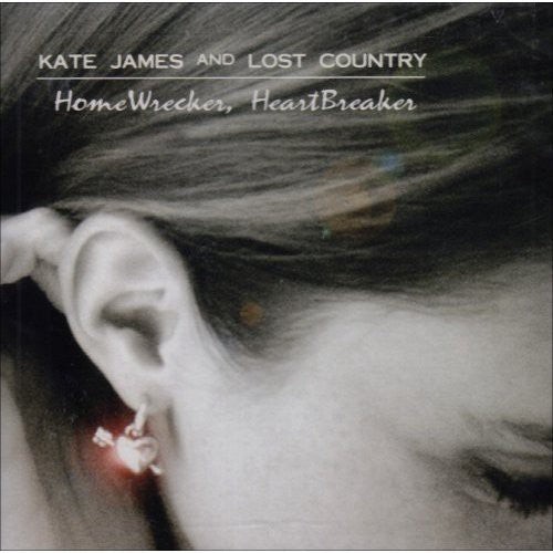 Kate James - Heartbreaker, Homewrecker