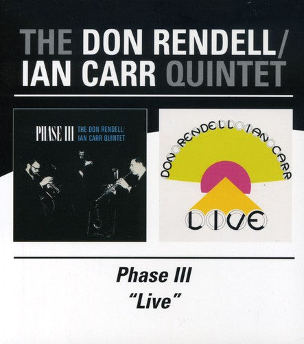 Don Rendell / Ian Carr - Phase III/"Live"