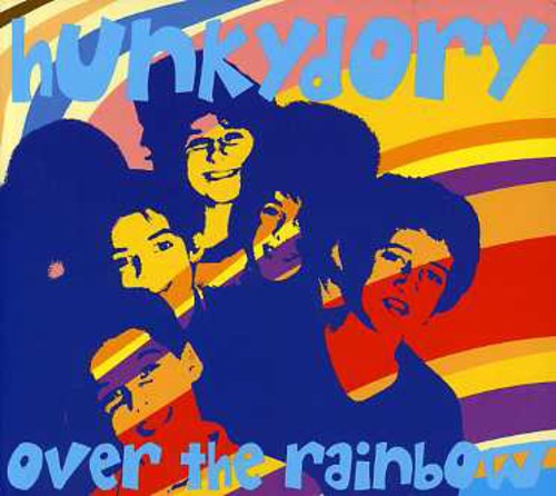 Hunkydory - Over the Rainbow