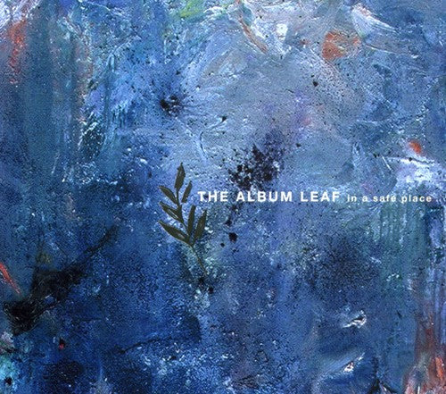 The Album Leaf - In a Safe Place