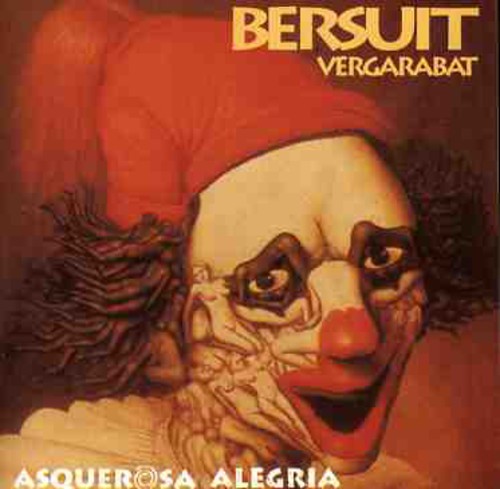 Bersuit Vergarabat - Asquerosa Alegria