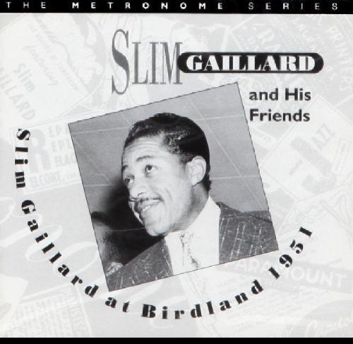 Slim Gaillard - At Birdland 1951