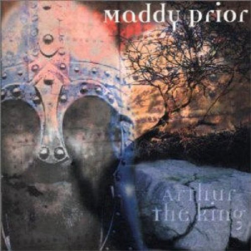 Maddy Prior - Arthur the King