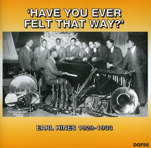 Earl Hines - Have You Ever Felt That Way? 1929-1933