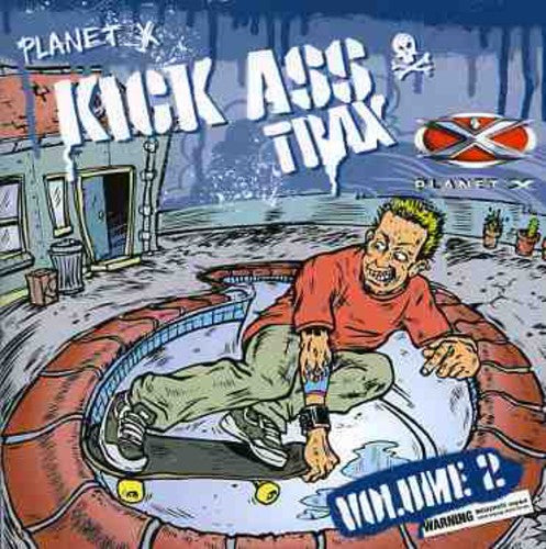 Planet X All Time Kick Ass Trax - Vol. 2-Planet X All Time Kick Ass Trax