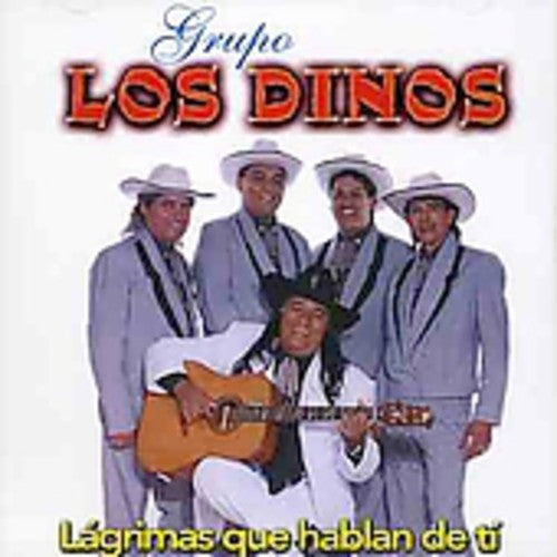 Dinos - Lagrimas Que Hablan