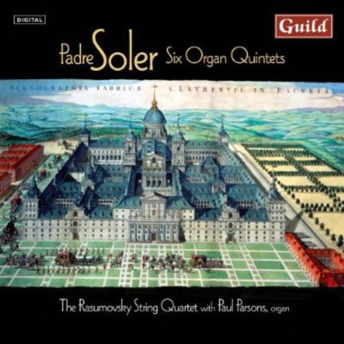 Soler/ Parsons/ Rasumovsky String Quartet - Six Organ Quintets