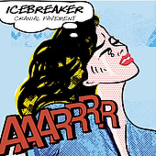 Icebreaker - Cranial Pavement