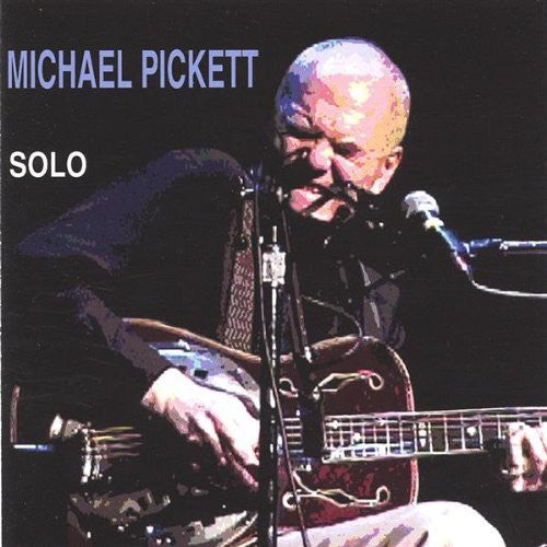 Michael Pickett - Solo