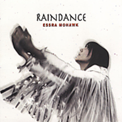 Essra Mohawk - Raindance