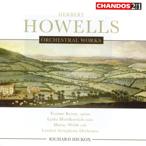 Howells/ Kenny/ Mordkovitch/ Welsch/ Hickox - Orchestral Works