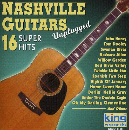 Nashville Guitars - 16 Super Hits (Unplugged)