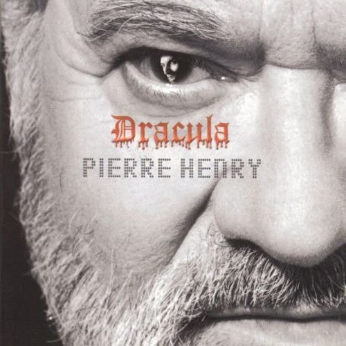 Pierre Henry - Henry: Dracula