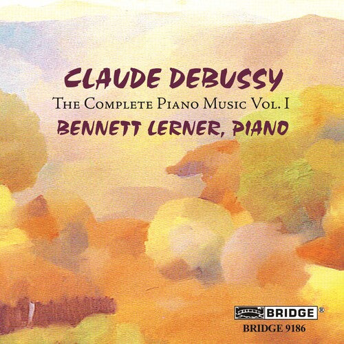 Debussy/ Lerner - Complete Piano Music 1