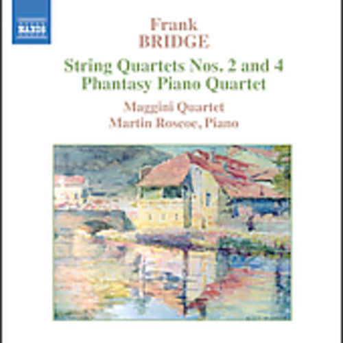 Maggini Quartet - String Quartets 2 & 4 / Phantasy Piano Quartet