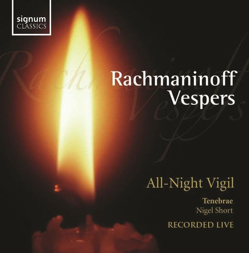 Rachmaninoff/ Tenebrae/ Shor - Vespers All-Night Vigil