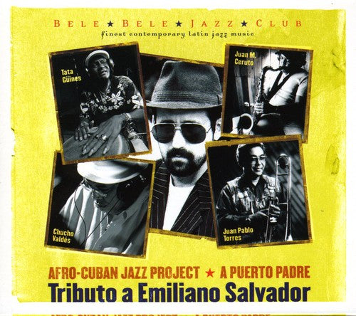 Afro-Cuban Jazz Project: Puerto Padre/ Various - Afro-Cuban Jazz Project - A Puerto Padre: Tributo A Emiliano Salvador