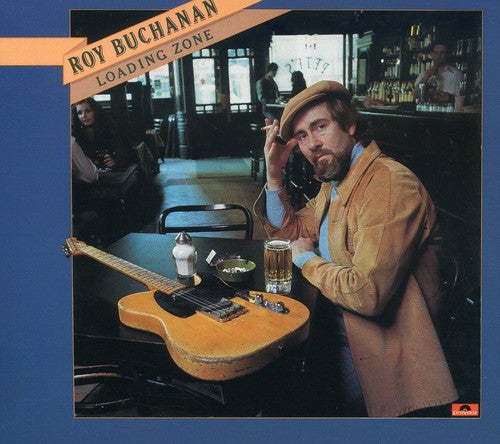 Roy Buchanan - Loading Zone