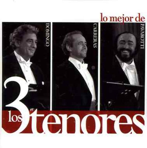 Pavarotti/ Carreras/ Domingo - Lo Mejor de los 3 Tenores