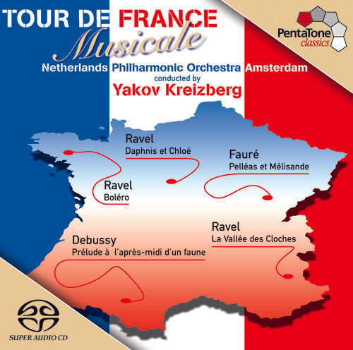 Ravel/ Faure/ Debussy/ Kreizberg - Tour de France Musicale