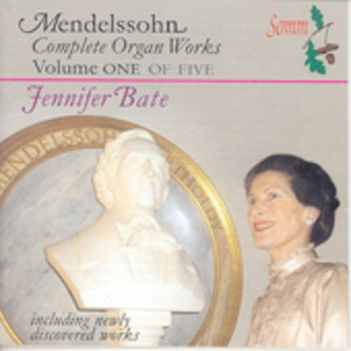 Mendelssohn-Bartholdy/ Bate/ Stacey - Complete Organ Works 1