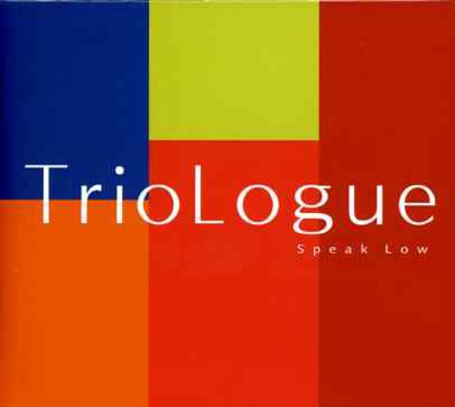 Triologue - Speak Low